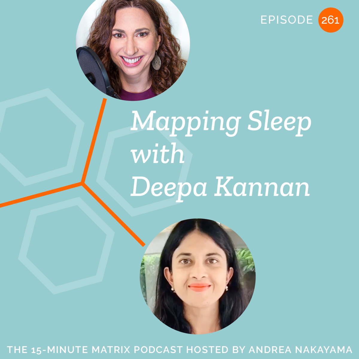 Mapping Sleep with Deepa Kannan #261