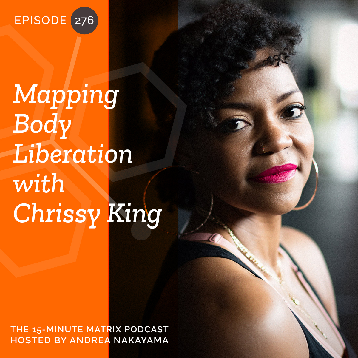 Mapping Body Liberation with Chrissy King #276