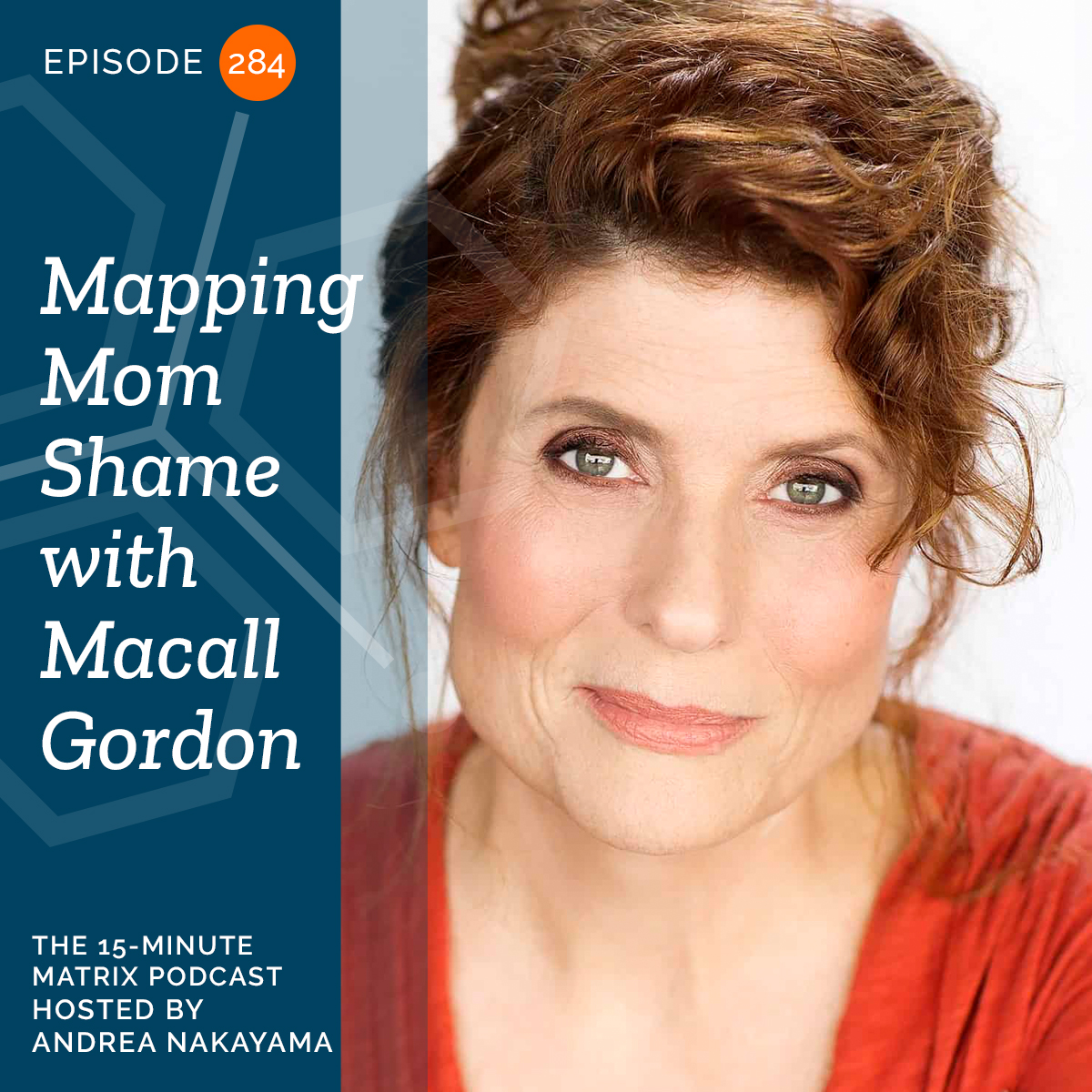 Mapping Mom Shame with Macall Gordon #284