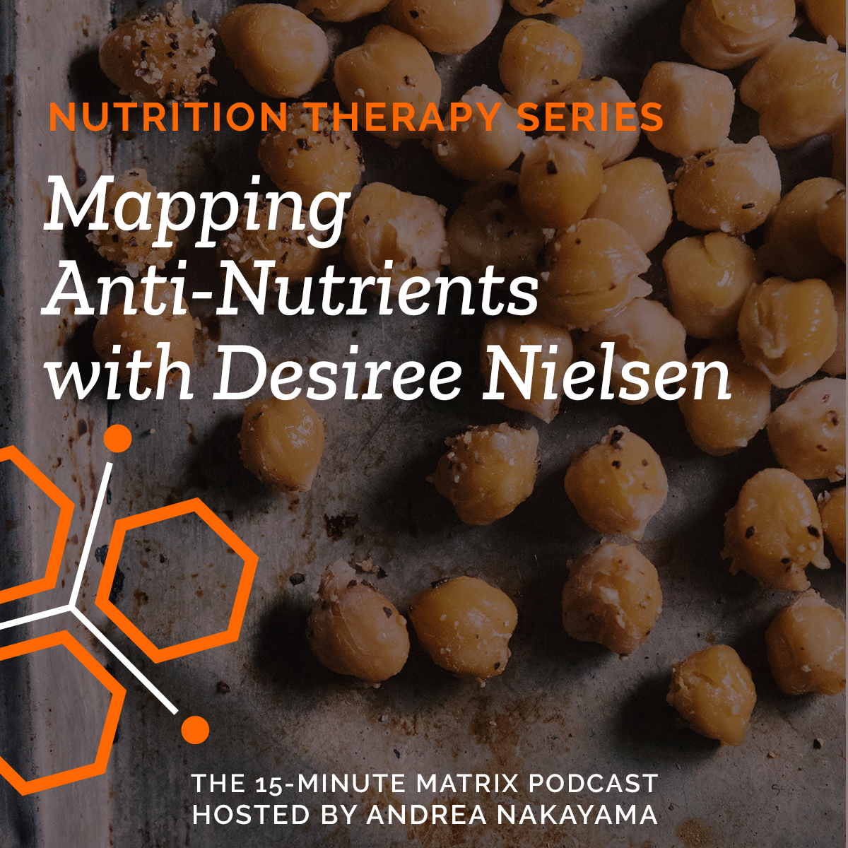 Mapping Anti-Nutrients with Desiree Nielsen #314