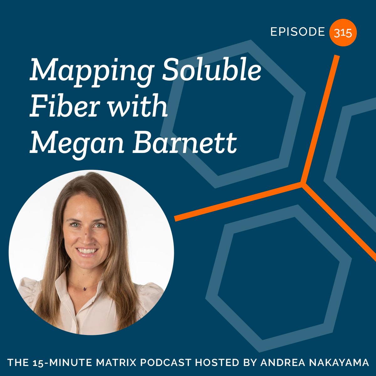 Mapping Soluble Fiber with Megan Barnett #315