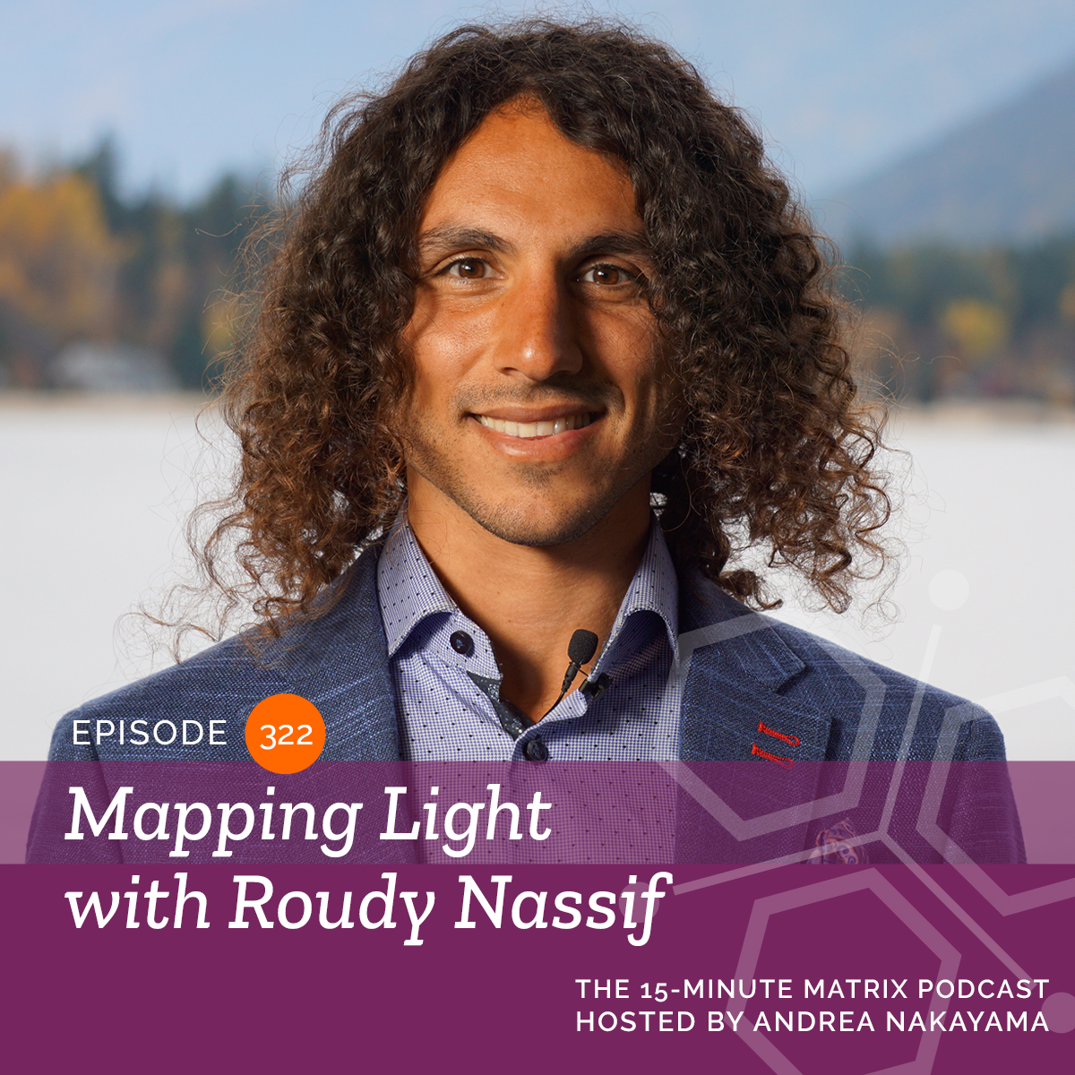 Mapping Light with Roudy Nassif #322