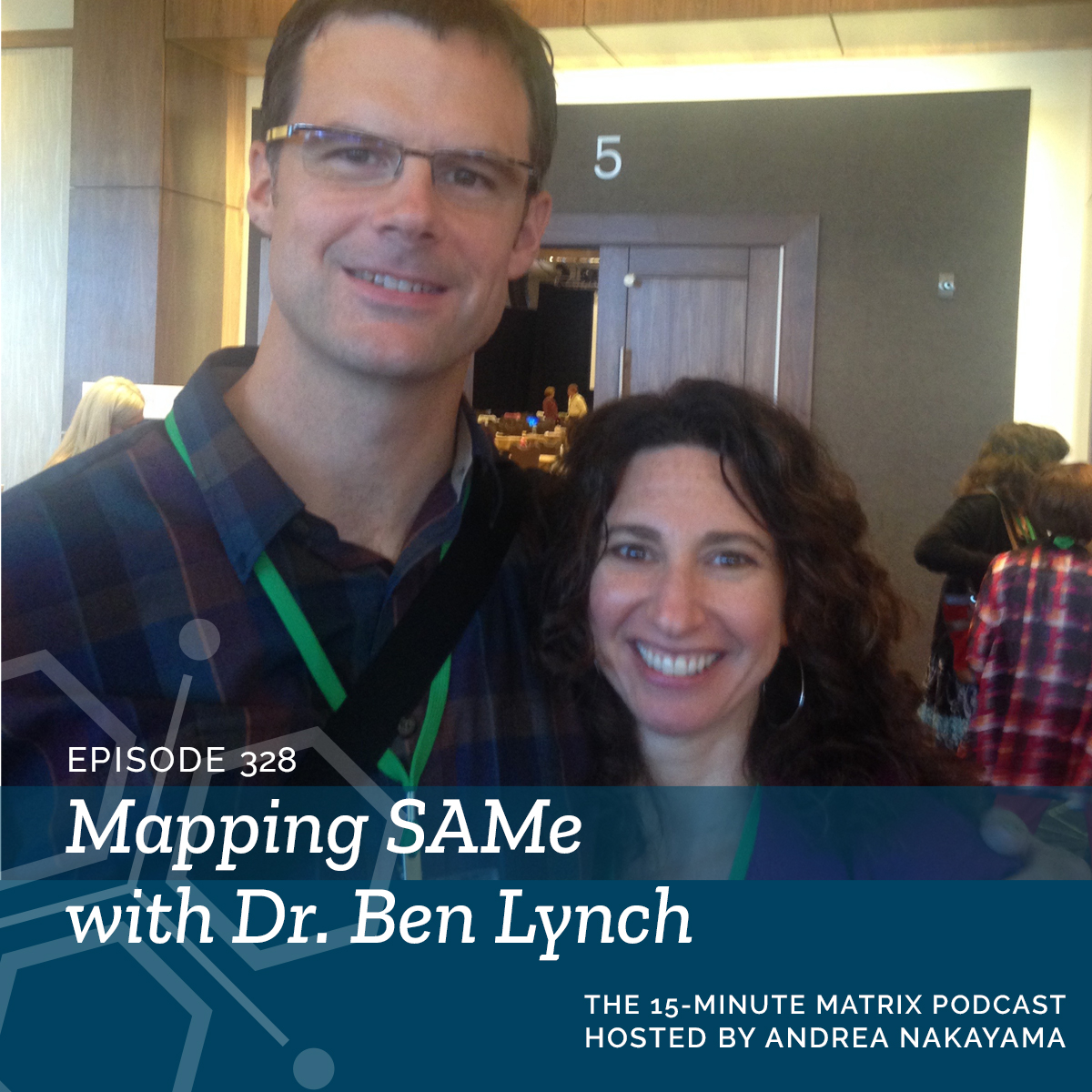 Mapping SAMe with Dr. Ben Lynch #328