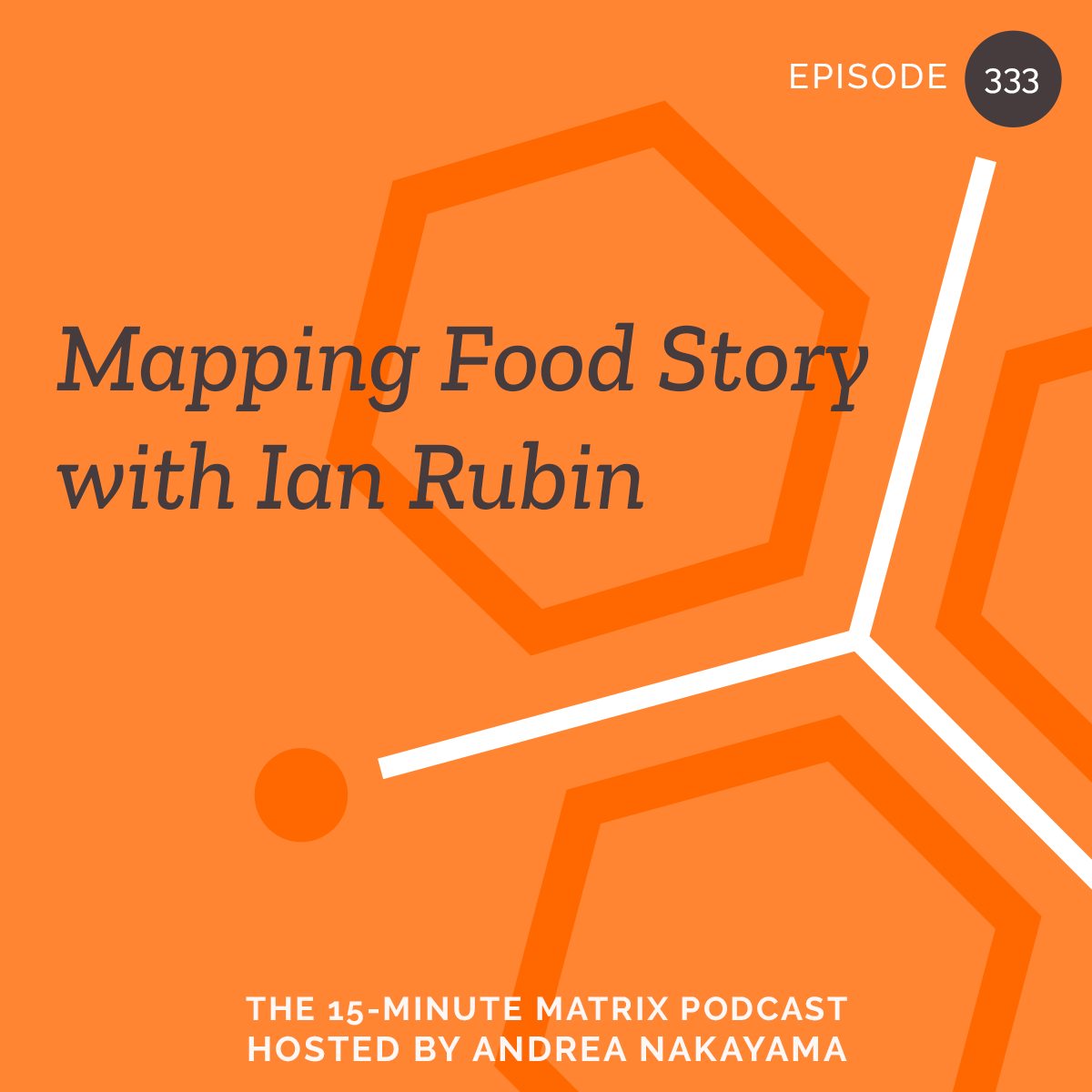 Mapping Food Story with Ian Rubin #333