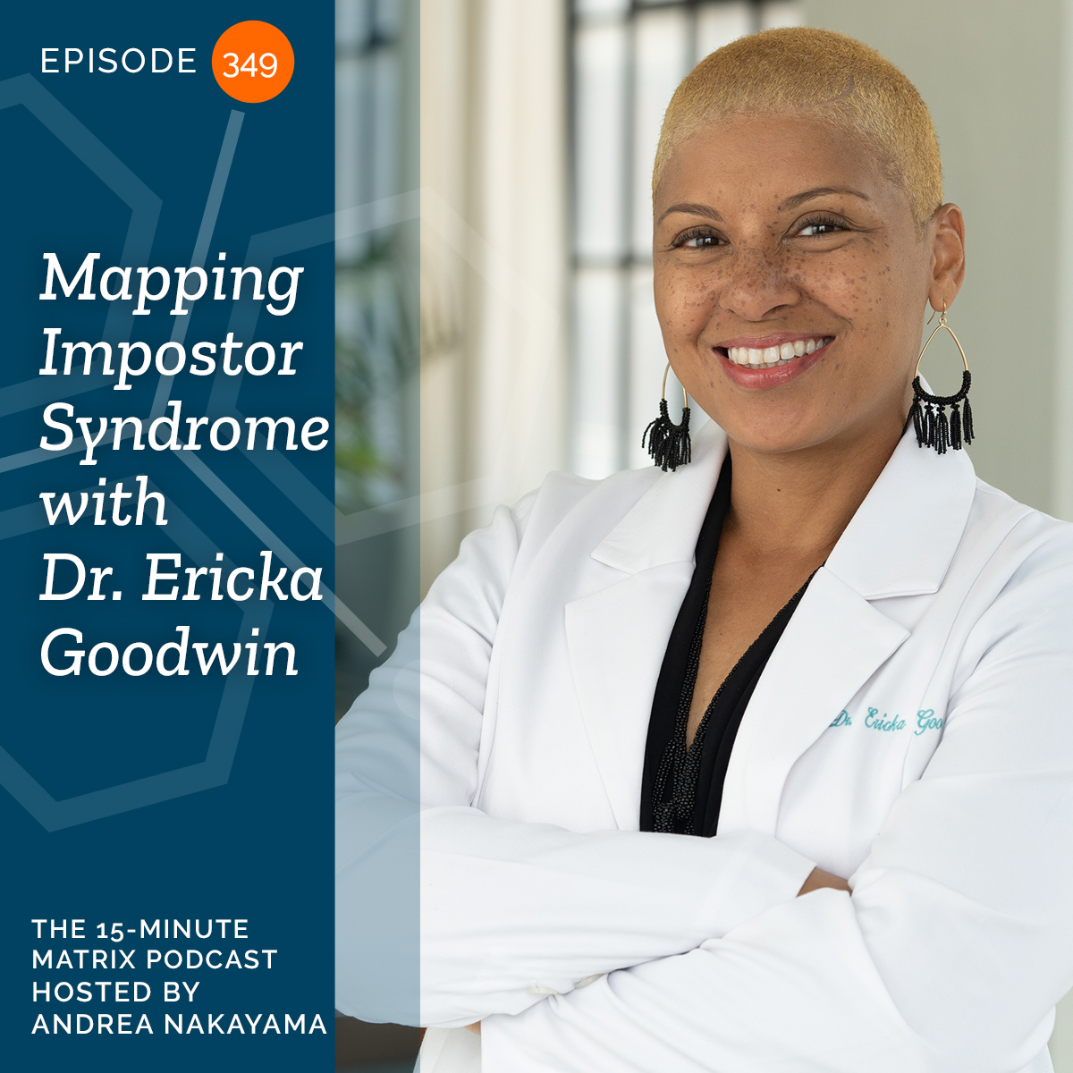 Mapping Impostor Syndrome with Dr. Ericka Goodwin #349