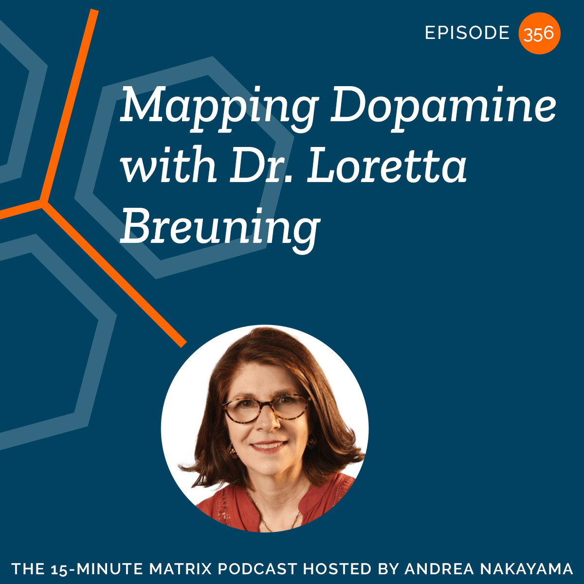 Mapping Dopamine with Dr. Loretta Breuning #356