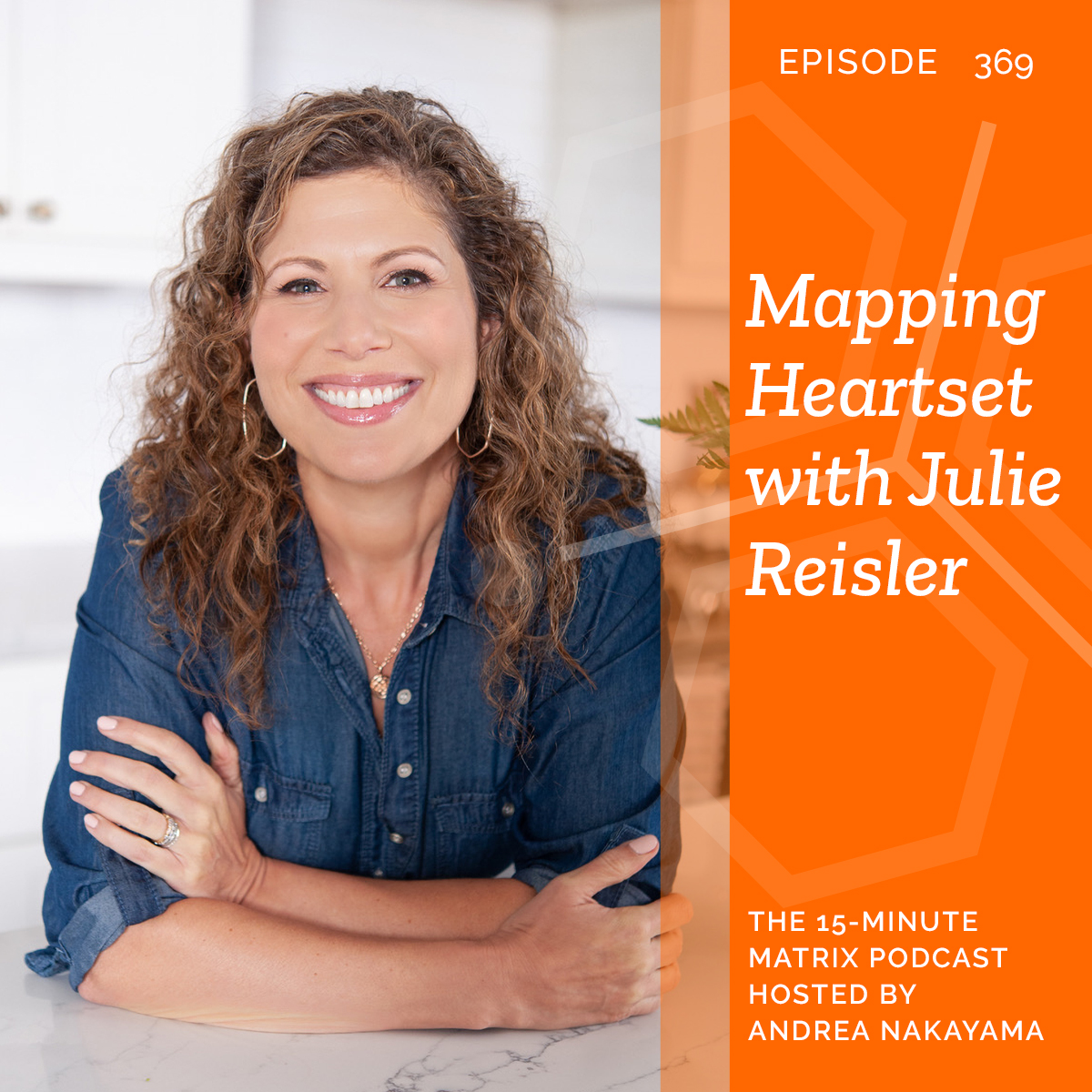 Mapping Heartset with Julie Reisler #369
